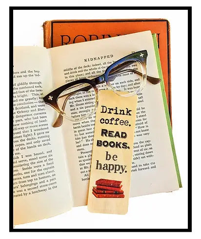 Drink Coffee. Read Books. Be Happy. Bookmark