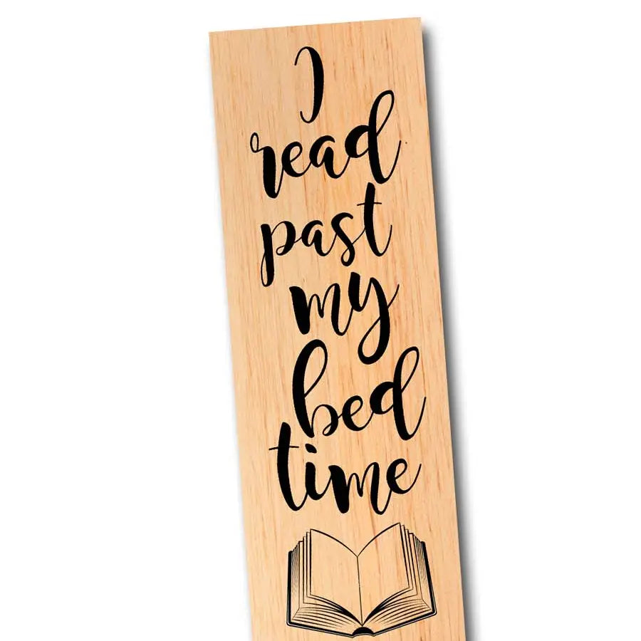 I Read Past My Bedtime Wooden Bookmark