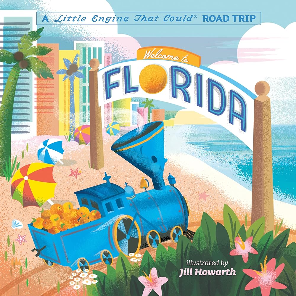Welcome to Florida: A Little Engine That Could Road Trip (The Little Engine That Could) cover image