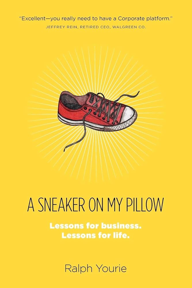 A Sneaker on My Pillow: Lessons for business. Lessons for life. cover image