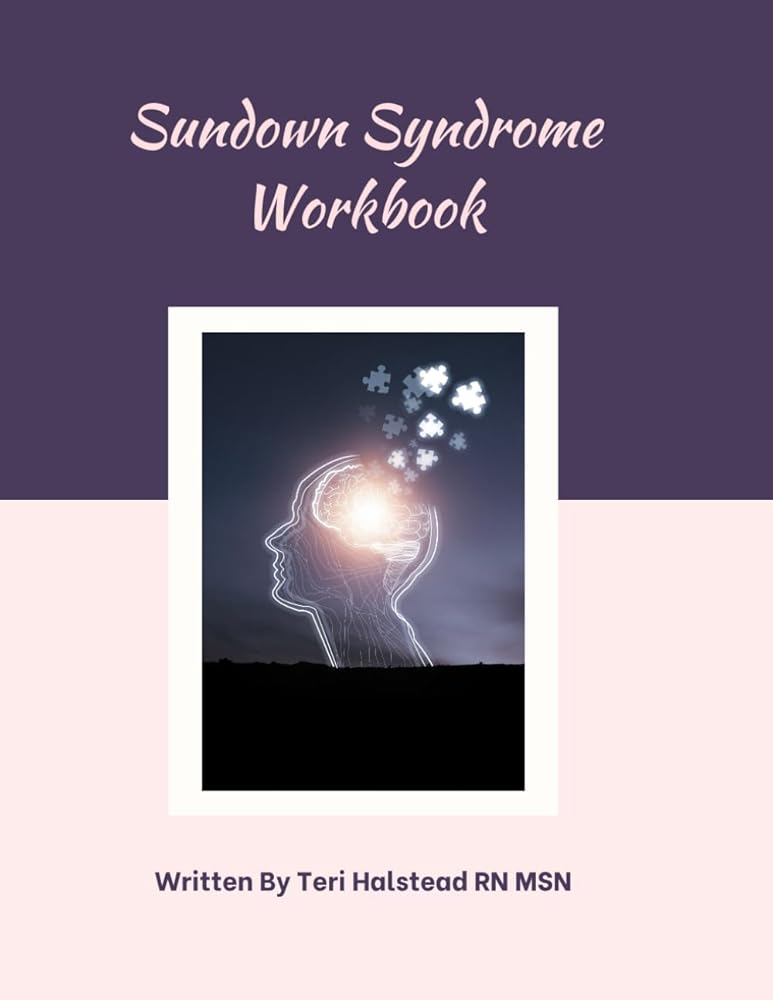Sundown Syndrome Workbook (Dementia Care Made Easier) cover image