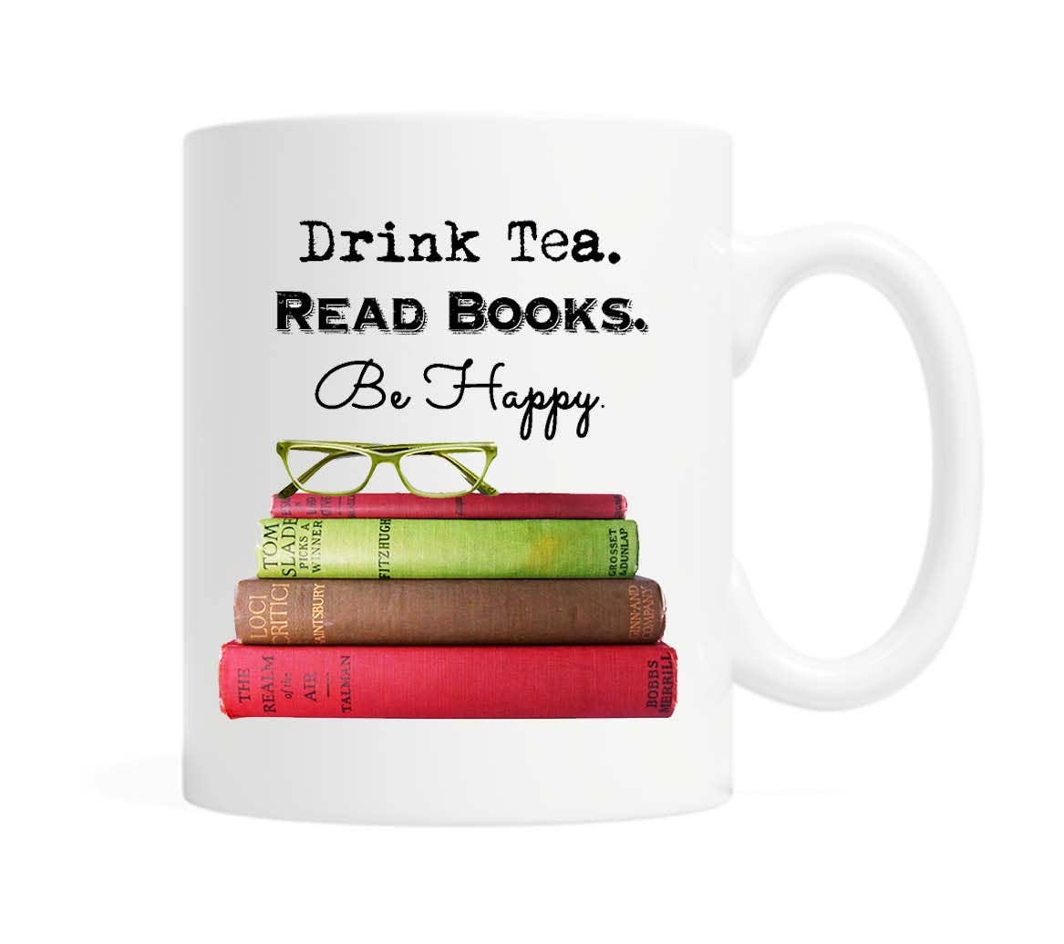 Drink Tea Read Books Be Happy Mug