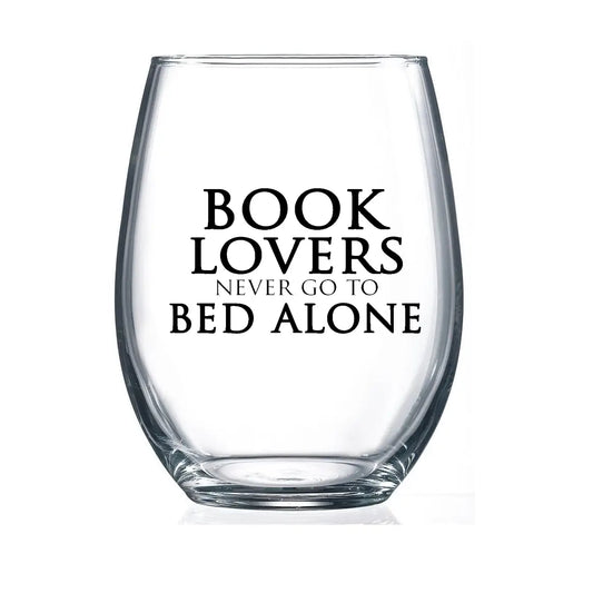 Book Lovers Never Go To Bed Alone 15 oz Stemless Wine Glass