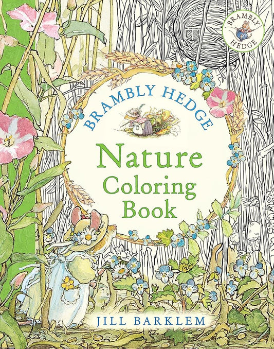 Brambly Hedge: Nature Coloring Book: Enter the cosy world of Brambly Hedge with this perfect colouring book for relaxation for all ages cover image