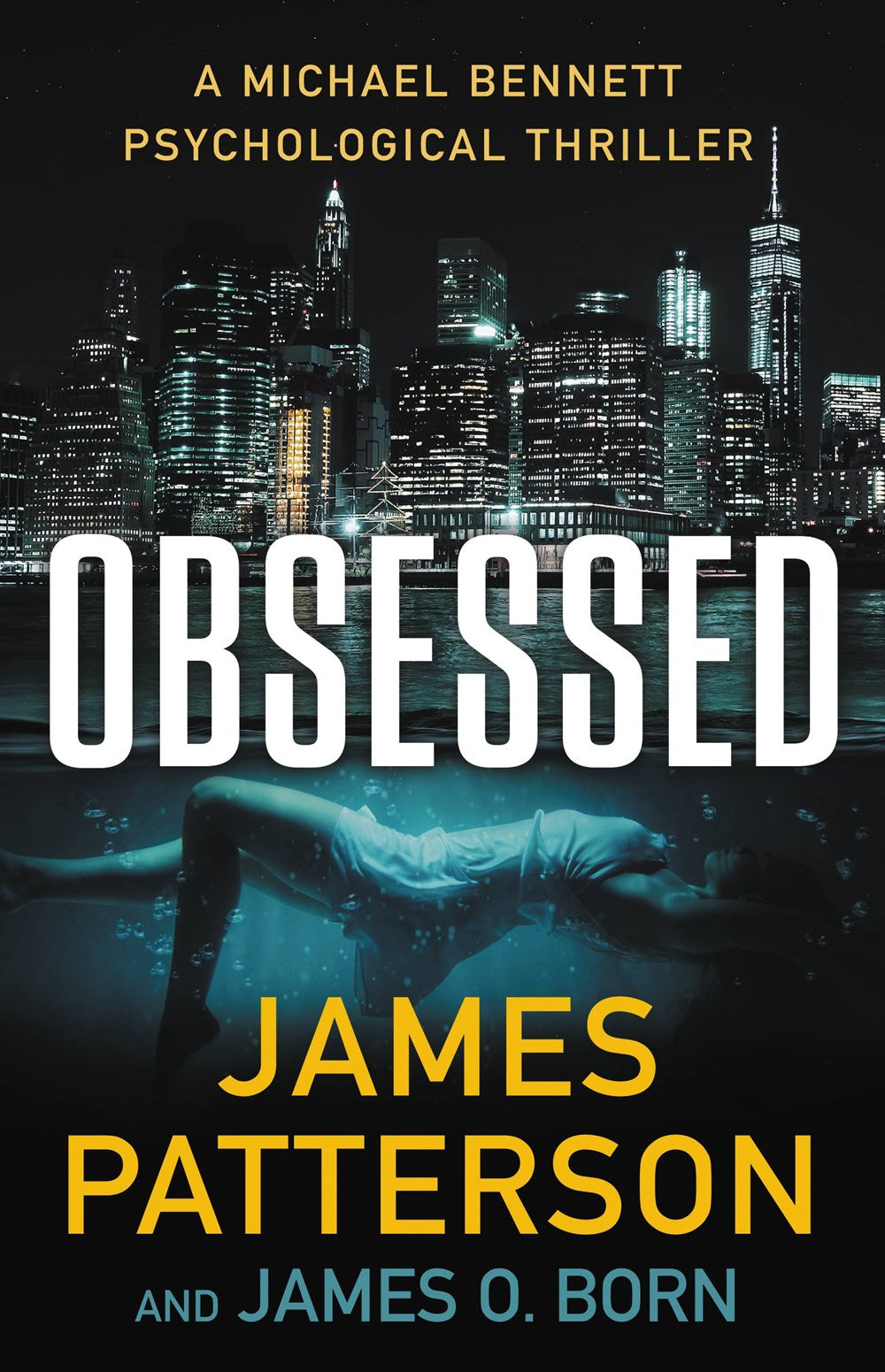 Obsessed: A Psychological Thriller (A Michael Bennett Thriller #15)