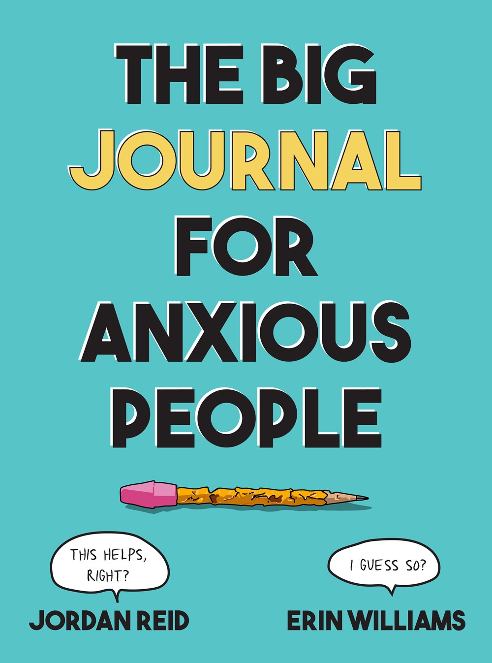 The Big Journal for Anxious People