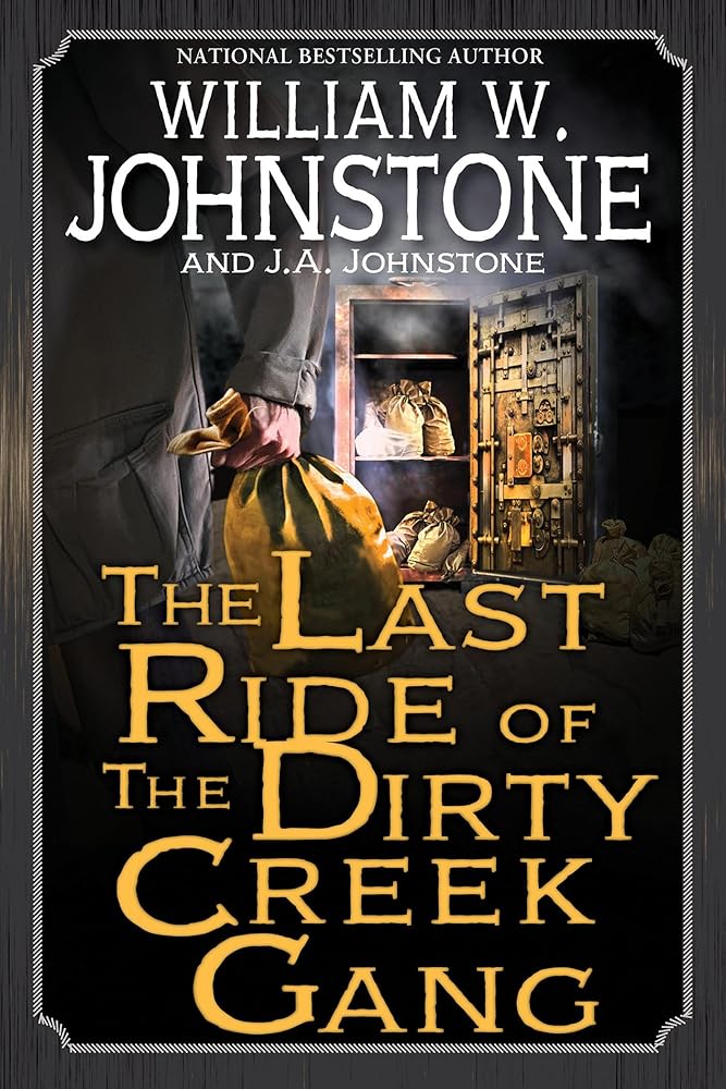 The Last Ride of the Dirty Creek Gang cover image
