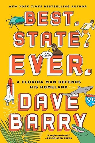 Best. State. Ever.: A Florida Man Defends His Homeland
