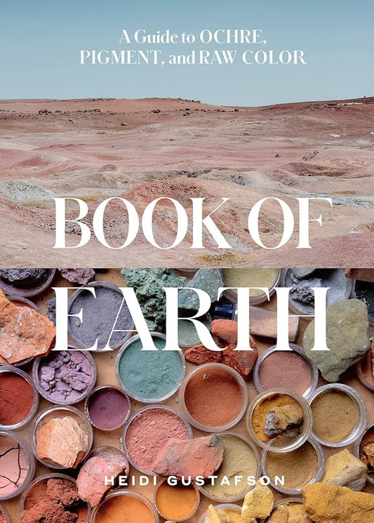 Book of Earth: A Guide to Ochre, Pigment, and Raw Color cover image