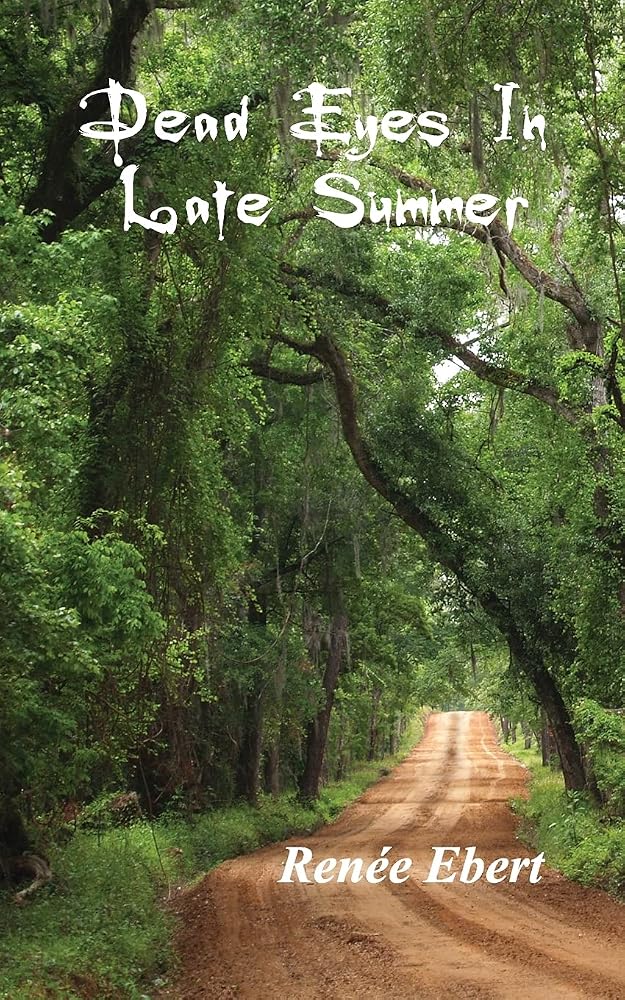 Dead Eyes in Late Summer cover image
