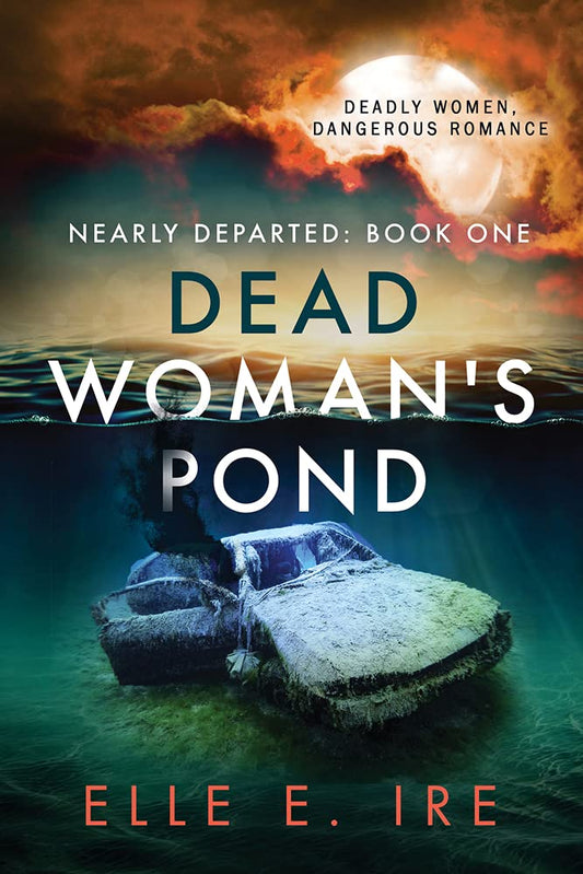 Dead Woman's Pond (Nearly Departed) cover image