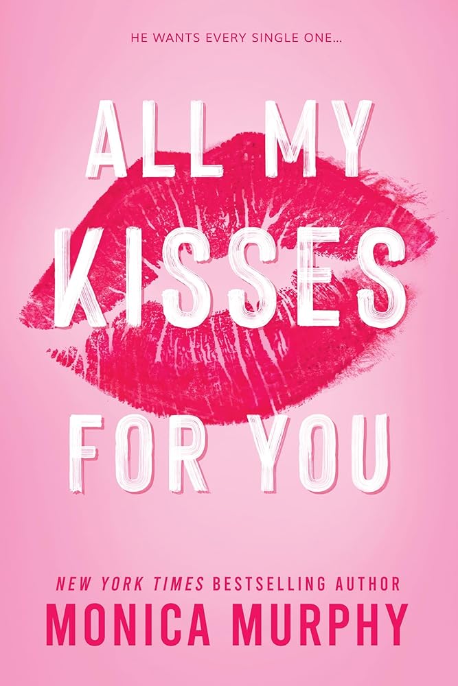 All My Kisses For You (Lancaster Prep Next Generation, 1) cover image