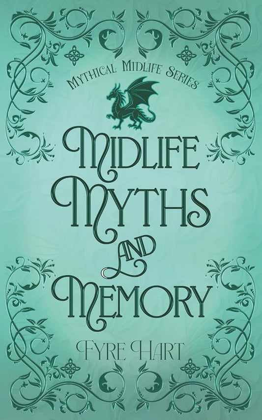 Midlife, Myths and Memory (Mythical Midlife) cover image