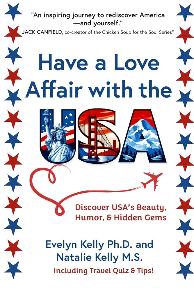 Have a Love Affair with the USA: Discover the USA's Beauty, Humor, Hidden Gems cover image